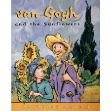 Van Gogh and the Sunflowers – Laurence Anholt idegen nyelvű könyv