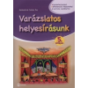  Varázslatos helyesírásunk 5. évfolyam