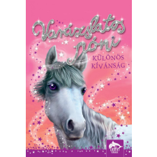 VARÁZSLATOS PÓNI - KÜLÖNÖS KÍVÁNSÁG szépirodalom