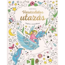  Varázslatos utazás - Mágikus színezőkönyv gyermek- és ifjúsági könyv