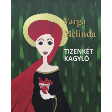 Varga Melinda - Tizenkét kagyló egyéb könyv