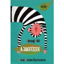 Várszegi Adél A jakifészek gyermek- és ifjúsági könyv