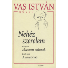 Vas István - Nehéz szerelem I. irodalom