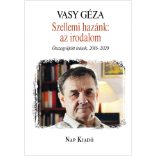 Vasy Géza Szellemi hazánk: az irodalom (BK24-194023) irodalom