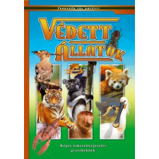  Védett állatok - Képes ismeretterjesztés gyerekeknek/Fedezzük fel együtt! gyermek- és ifjúsági könyv