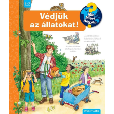 Védjük az állatokat! - Mit? Miért? Hogyan? (67.) gyermek- és ifjúsági könyv