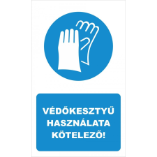  Védőkesztyű használata kötelező! biztonságtechnikai eszköz