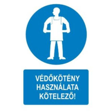  Védőkötény használata kötelező! - öntapadó, 160*240mm információs tábla, állvány