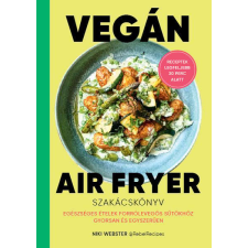 Vegán Air Fryer életmód, egészség