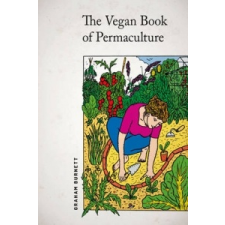  Vegan Book of Permaculture – Graham Burnett idegen nyelvű könyv