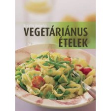 VEGETÁRIÁNUS ÉTELEK /ÖT FÖLDRÉSZ HATSZÁZ RECEPTJE gasztronómia
