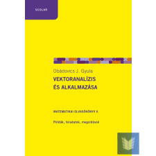 Vektoranalízis és alkalmazása - Matematikai olvasókönyv V. tankönyv