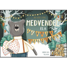 Ventus Libro Kiadó Medvendel és a Szunyafesztivál gyermek- és ifjúsági könyv