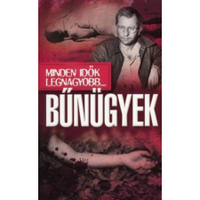 Ventus Libro Kiadó Minden idők legnagyobb...bűnügyek antikvárium - használt könyv
