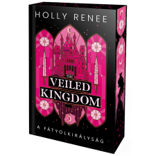 Ventus Libro Kiadó The Veiled Kingdom - A Fátyolkirályság - Éldekorált regény