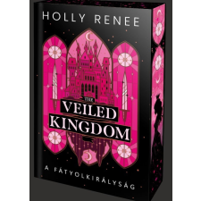 Ventus Libro The Veiled Kingdom – A Fátyolkirályság - Éldekorált kiadás gyermek- és ifjúsági könyv