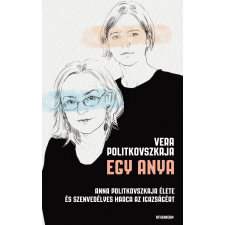 Vera Politkovszkaja - Egy anya egyéb könyv