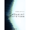 Veres Attila - Odakint Sötétebb