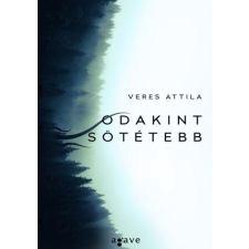 Veres Attila - Odakint Sötétebb ajándékkönyv