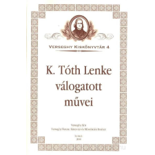 Verseghy Kör K. Tóth Lenke válogatott művei antikvárium - használt könyv