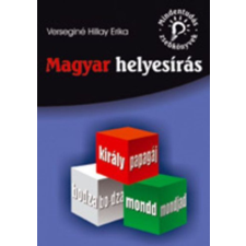 Verseginé Hillay Erika - Magyar helyesírás egyéb könyv