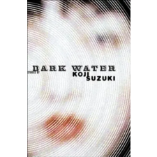 Vertical Inc. Dark Water | Koji Suzuki egyéb könyv