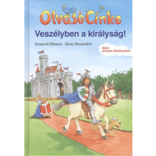  Veszélyben a királyság! /Olvasó Cinke gyermek- és ifjúsági könyv