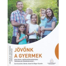 Veszprémi Humán Tudományokért Alapítvány Jövőnk a gyermek - Szerkesztette: Benda József és Báger Gusztáv egyéb könyv