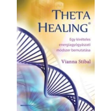 Vianna Stibal Theta Healing életmód, egészség
