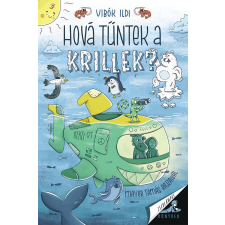 Vibók Ildi - Hová tűntek a krillek? gyermek- és ifjúsági könyv