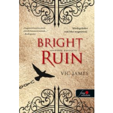 Vic James Bright Ruin - Tündöklő pusztulás ( Sötét képességek 3. ) irodalom