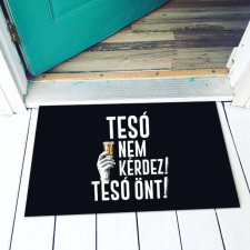 Vicces lábtörlő Tesó nem kérdez, tesó önt LAX099 lakástextília