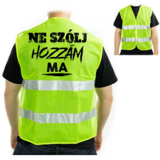 Vicces láthatósági mellény, Ne szólj hozzám ma ajándéktárgy