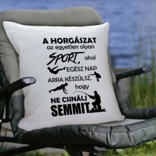 Vicces párna horgásznak - A horgászat sport lakástextília