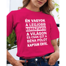  Vicces póló keresztanyának - Én vagyok a legjobb