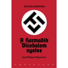 Victor Klemperer - LTI - A Harmadik Birodalom nyelve (harmadik kiadás) - Egy filológus feljegyzései egyéb könyv