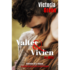 Victoria Green - Valter & Vivien III. kötet regény