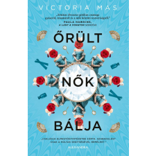 Victoria Mas - Őrült nők bálja egyéb könyv