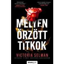 Victoria Selman - Mélyen őrzött titkok egyéb könyv
