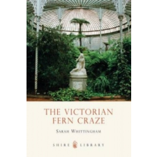  Victorian Fern Craze – Sarah Whittingham idegen nyelvű könyv