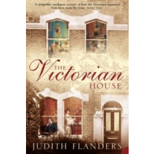  Victorian House – Judith Flanders idegen nyelvű könyv