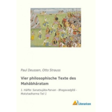  Vier philosophische Texte des Mahâbhâratam – Paul Deussen,Otto Strauss idegen nyelvű könyv