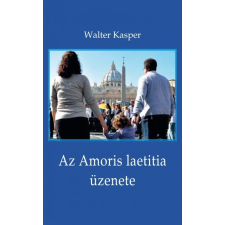 Vigilia Kiadó Az Amoris laetitia üzenete (B) életmód, egészség