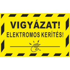  Vigyázat! Elektromos kerítés! információs tábla, állvány