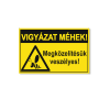  Vigyázat méhek, megközelítésük veszélyes - Gravírtábla, 160*240