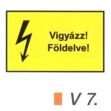 Vigyázz! Földelve! v 7 információs címke