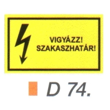 Vigyázz! Szakaszhatár! D74 információs címke