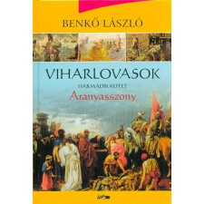  Viharlovasok 3. /Aranyasszony (2. kiadás) regény