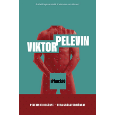 Viktor Pelevin iPhuck10 irodalom