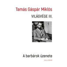 Világvége III. - A barbárok üzenete társadalom- és humántudomány